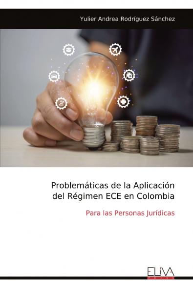 Problem��ticas de la Aplicaci��n del R��gimen ECE en Colombia