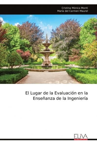 El Lugar de la Evaluación en la Enseñanza de la Ingeniería