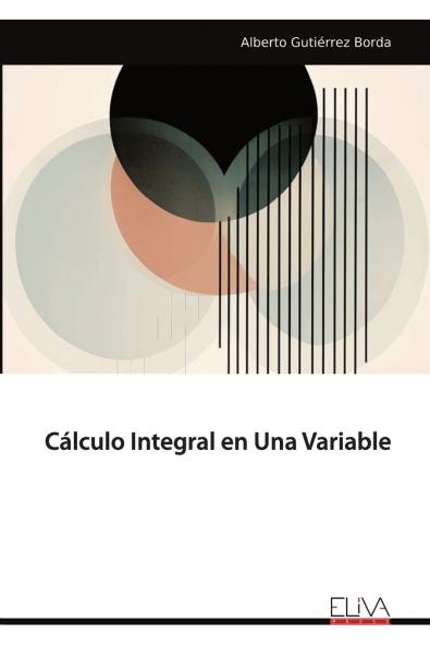 Cálculo Integral en Una Variable