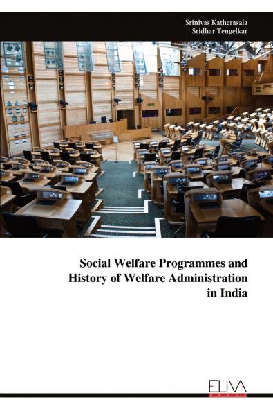 Social Welfare Programmes and History of Welfare Administration in India