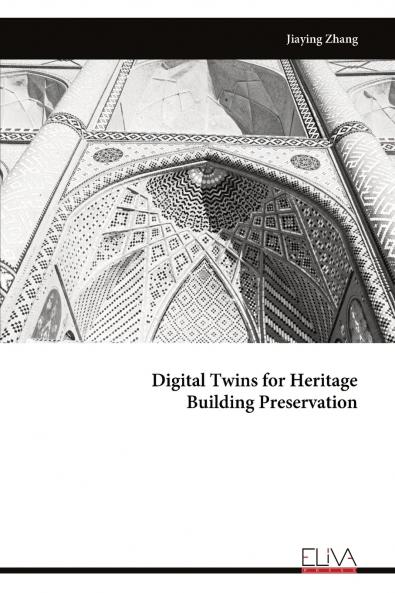 Digital Twins for Heritage Building Preservation
