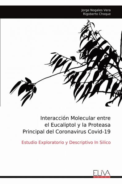 Interacción Molecular entre el Eucaliptol y la Proteasa Principal del Coronavirus Covid-19