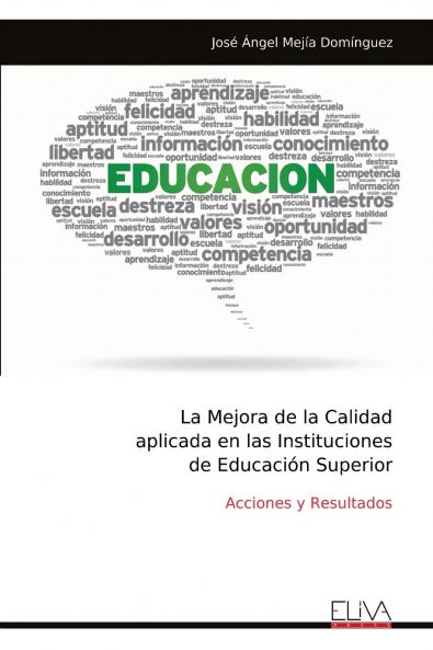 La Mejora de la Calidad aplicada en las Instituciones de Educación Superior