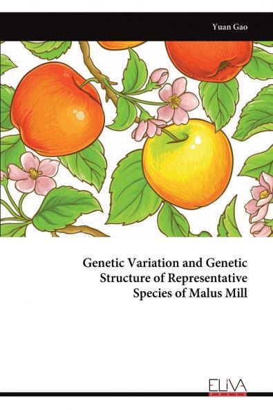 Genetic Variation and Genetic Structure of Representative Species of Malus Mill