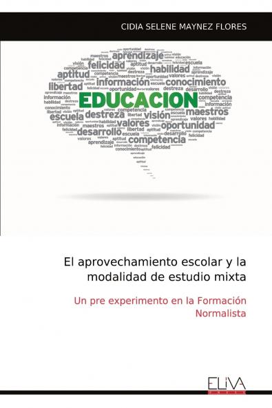 El aprovechamiento escolar y la modalidad de estudio mixta