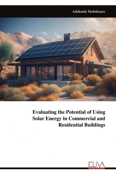 Evaluating the Potential of Using Solar Energy in Commercial and  Residential Buildings