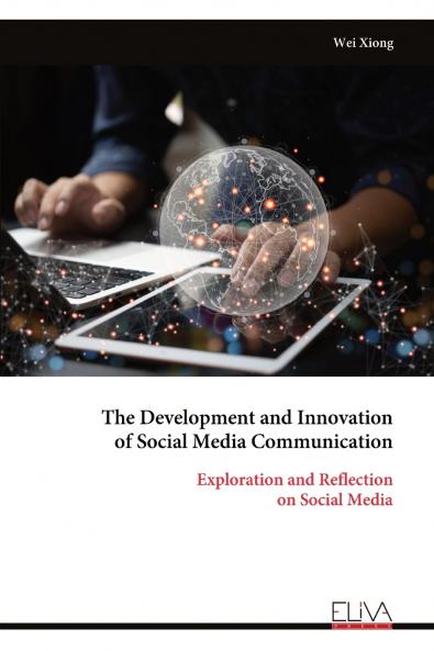 The Development and Innovation of Social Media Communication