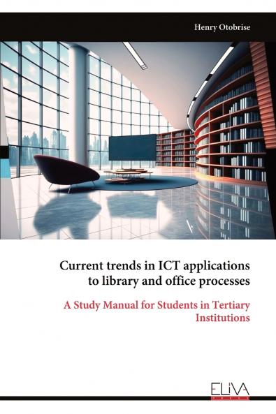 Current trends in ICT applications to library and office processes