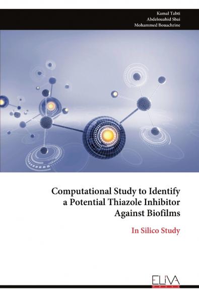 Computational Study to Identify a Potential Thiazole Inhibitor Against Biofilms