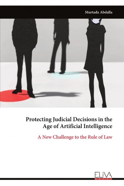 Protecting Judicial Decisions in the Age of Artificial Intelligence