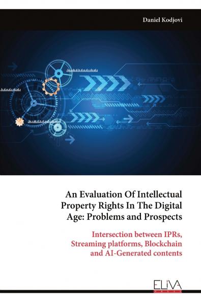 An Evaluation Of Intellectual Property Rights In The Digital Age