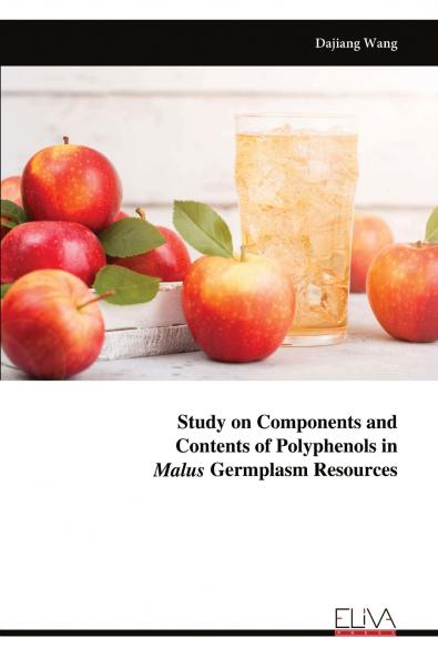 Study on Components and Contents of Polyphenols in Malus Germplasm Resources