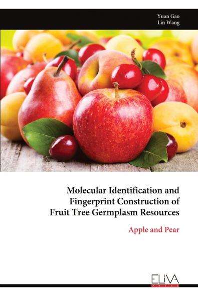 Molecular Identification and Fingerprint Construction of Fruit Tree Germplasm Resources