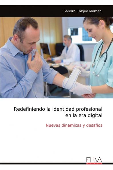 Redefiniendo la identidad profesional en la era digital
