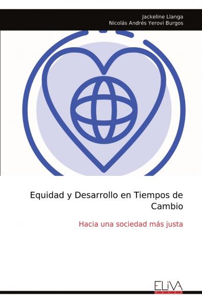 Equidad y Desarrollo en Tiempos de Cambio