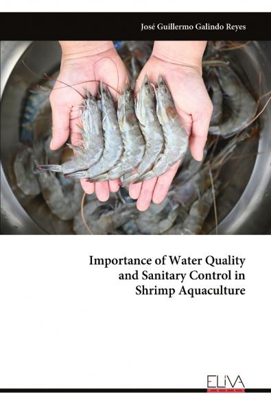 Importance of Water Quality and Sanitary Control in Shrimp Aquaculture