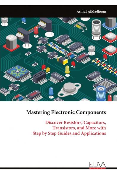 Mastering Electronic Components