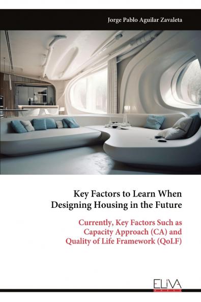 Key Factors to Learn When Designing Housing in the Future