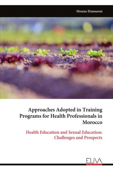 Approaches Adopted in Training Programs for Health Professionals in Morocco