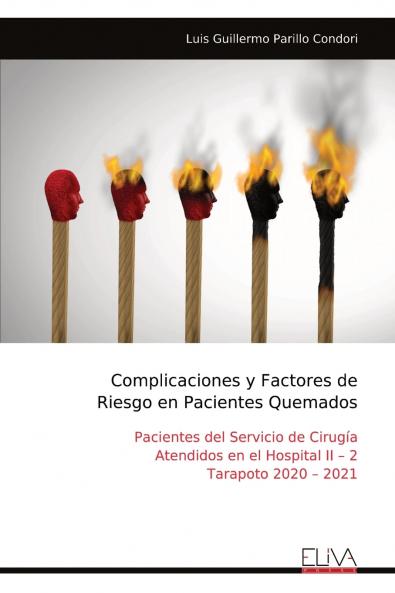 Complicaciones y Factores de Riesgo en Pacientes Quemados