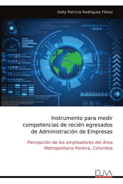 Instrumento para medir competencias de recién egresados de Administración de Empresas