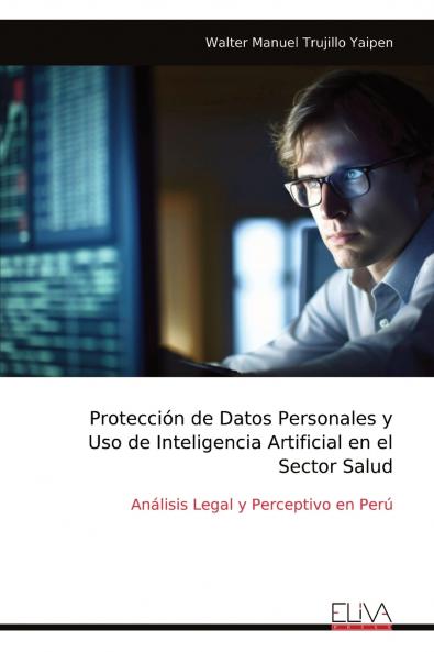 Protección de Datos Personales y Uso de Inteligencia Artificial en el Sector Salud