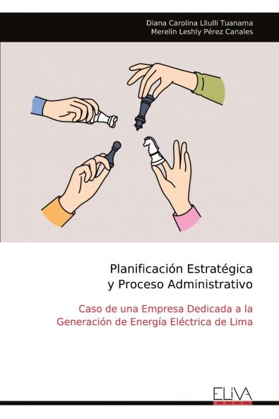 Planificación Estratégica y Proceso Administrativo