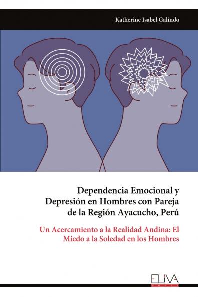 Dependencia Emocional y Depresión en Hombres con Pareja de la Región Ayacucho Perú