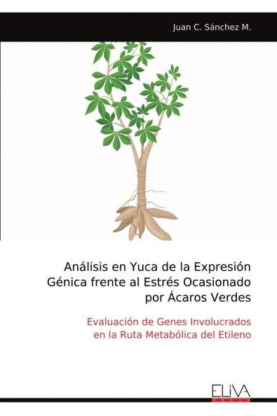 Análisis en Yuca de la Expresión Génica frente al Estrés Ocasionado por Ácaros Verdes