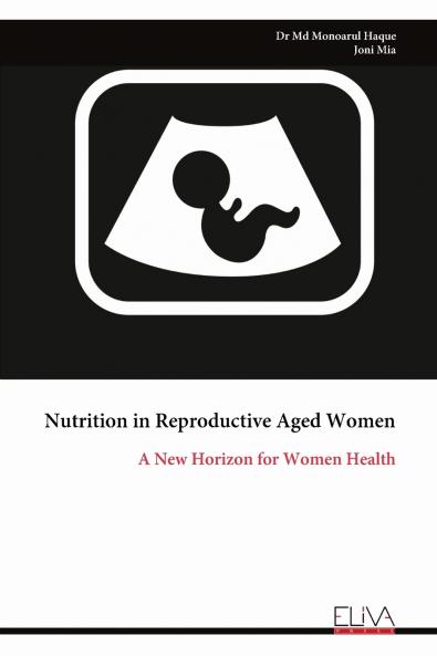 Nutrition in Reproductive Aged Women