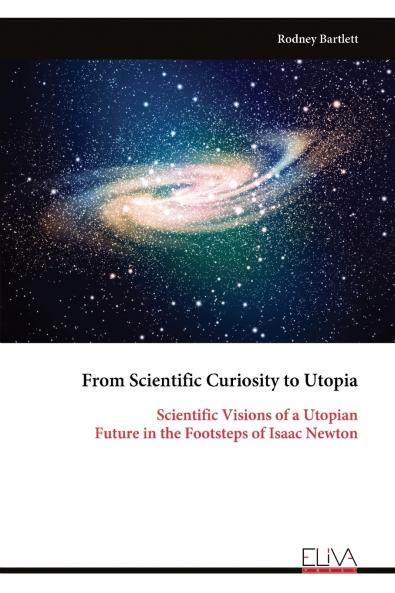 From Scientific Curiosity to Utopia