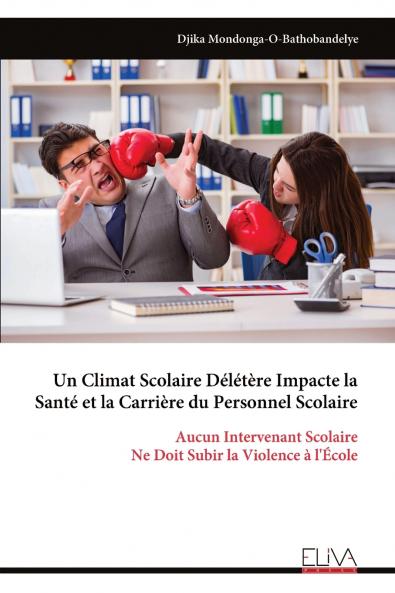 Un Climat Scolaire Délétère Impacte la Santé et la Carrière du Personnel Scolaire