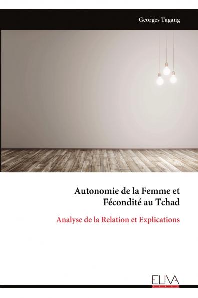 Autonomie de la Femme et Fécondité au Tchad