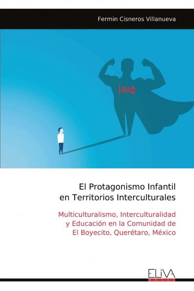 El Protagonismo Infantil en Territorios Interculturales