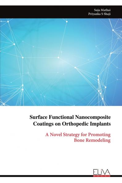 Surface Functional Nanocomposite Coatings on Orthopedic Implants