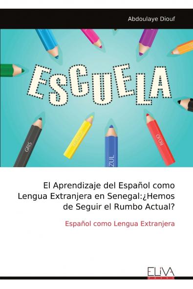 El Aprendizaje del Español como Lengua Extranjera en Senegal