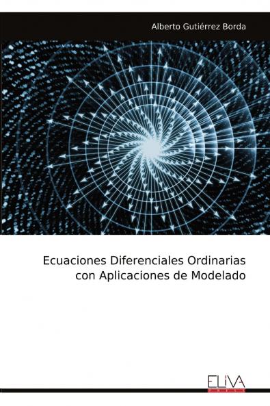 Ecuaciones Diferenciales Ordinarias con Aplicaciones de Modelado