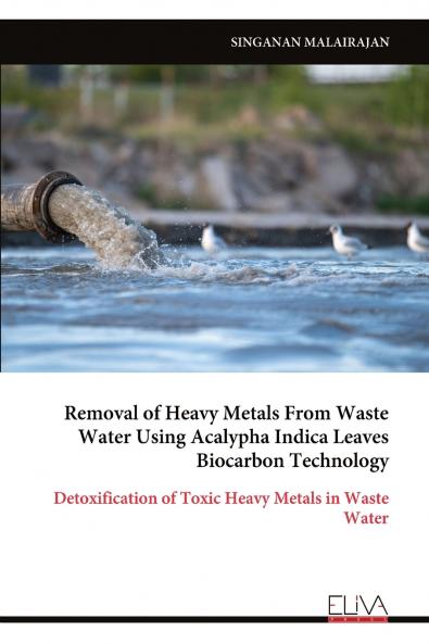 Removal of Heavy Metals From Waste Water Using Acalypha Indica Leaves Biocarbon Technology