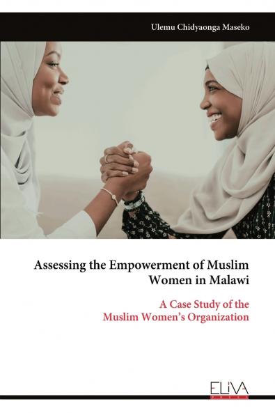 Assessing the Empowerment of Muslim Women in Malawi