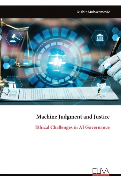 Machine Judgment and Justice