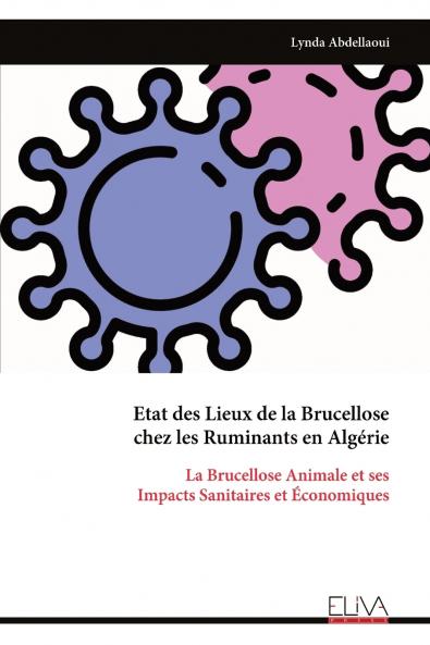 Etat des Lieux de la Brucellose chez les Ruminants en Algérie