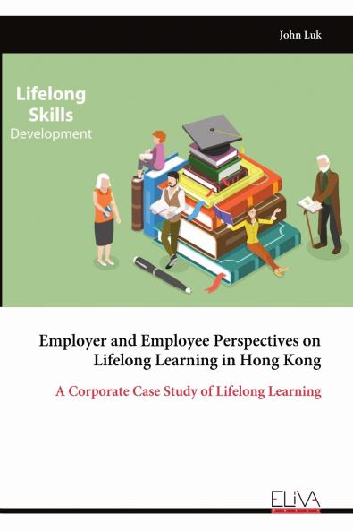 Employer and Employee Perspectives on Lifelong Learning in Hong Kong