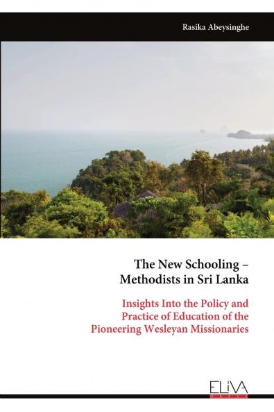 The New Schooling - Methodists in Sri Lanka