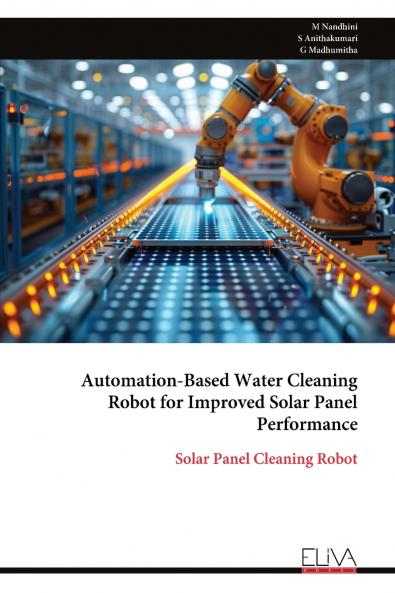 Automation-Based Water Cleaning Robot for Improved Solar Panel Performance