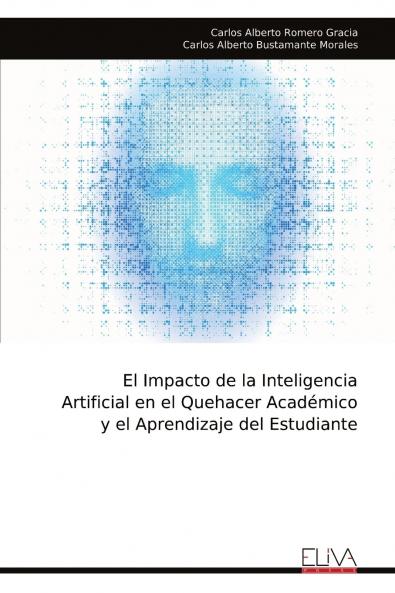 El Impacto de la Inteligencia Artificial en el Quehacer Académico y el Aprendizaje del Estudiante