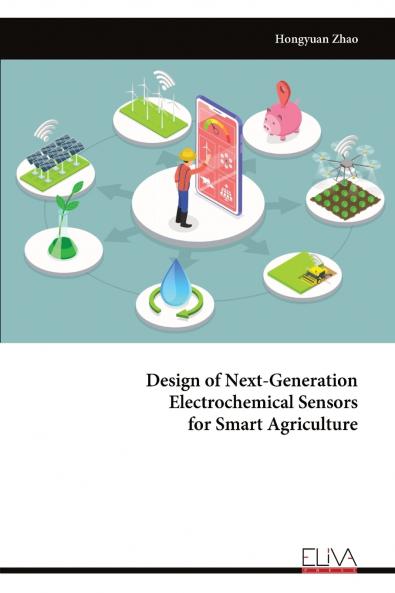 Design of Next-Generation Electrochemical Sensors for Smart Agriculture