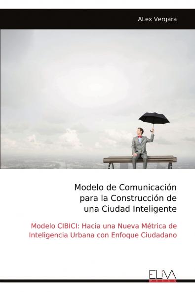 Modelo de Comunicación para la Construcción de ​​​​​una Ciudad Inteligente