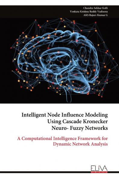 Intelligent Node Influence Modeling Using Cascade Kronecker Neuro- Fuzzy Networks