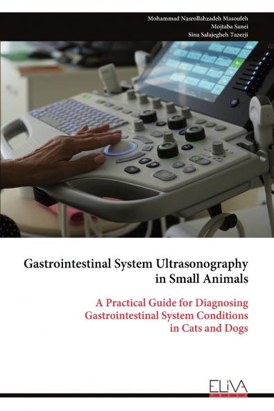 Gastrointestinal System Ultrasonography in Small Animals