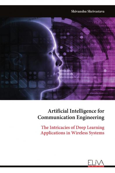 Artificial Intelligence for Communication Engineering